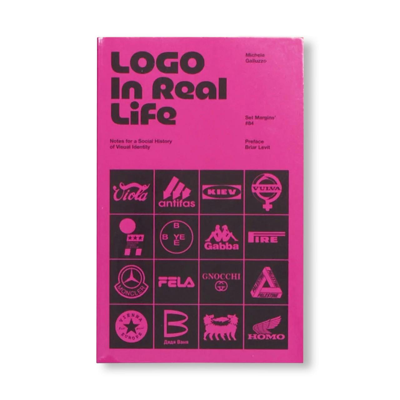 LOGO IN REAL LIFE: NOTES FOR A SOCIAL HISTORY OF VISUAL IDENTITY