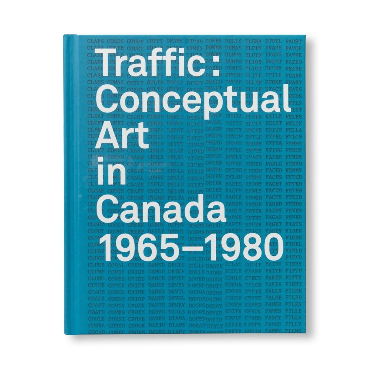 TRAFFIC: CONCEPTUAL ART IN CANADA FROM 1965–1980