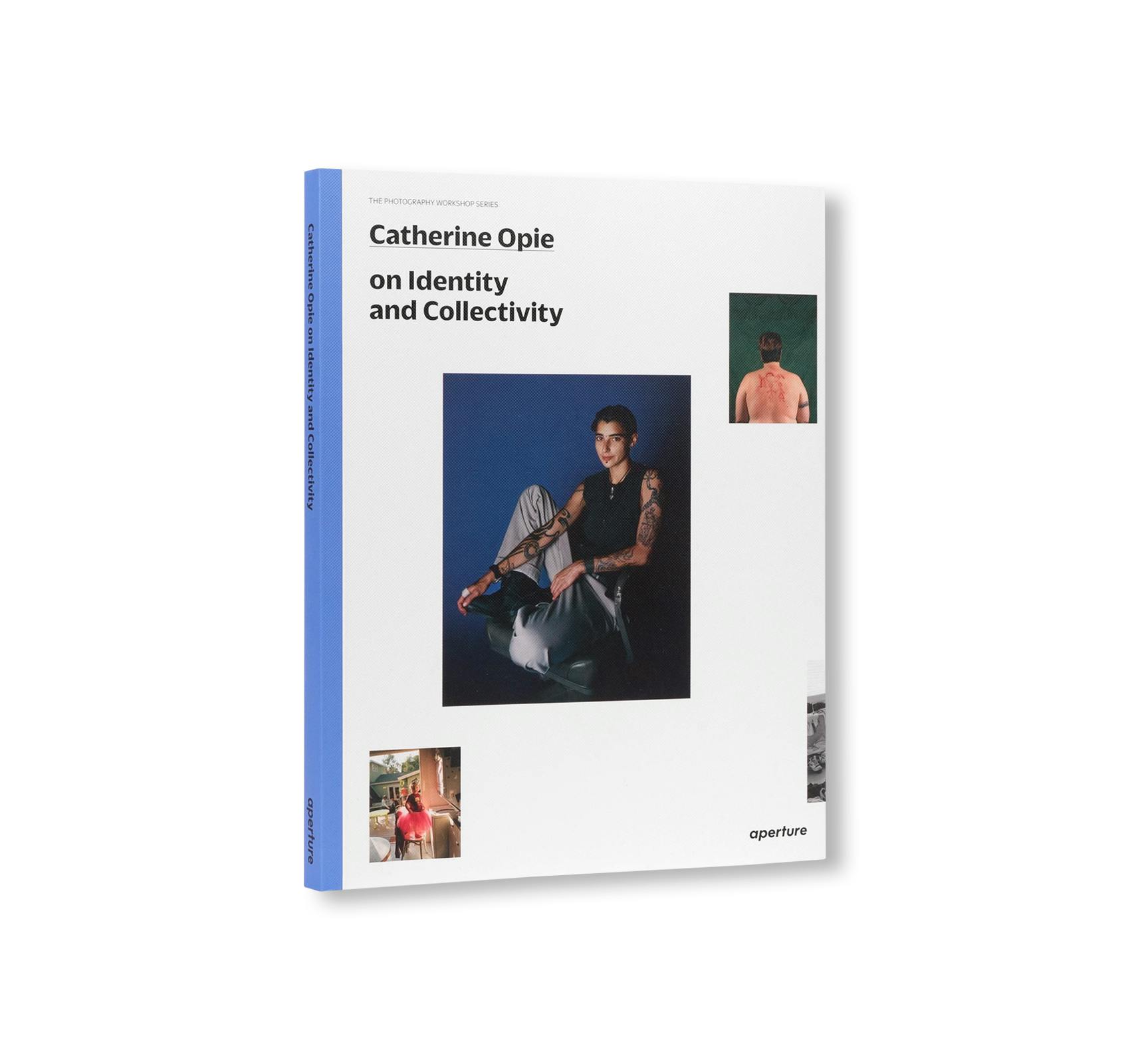 CATHERINE OPIE: ON IDENTITY AND COLLECTIVITY