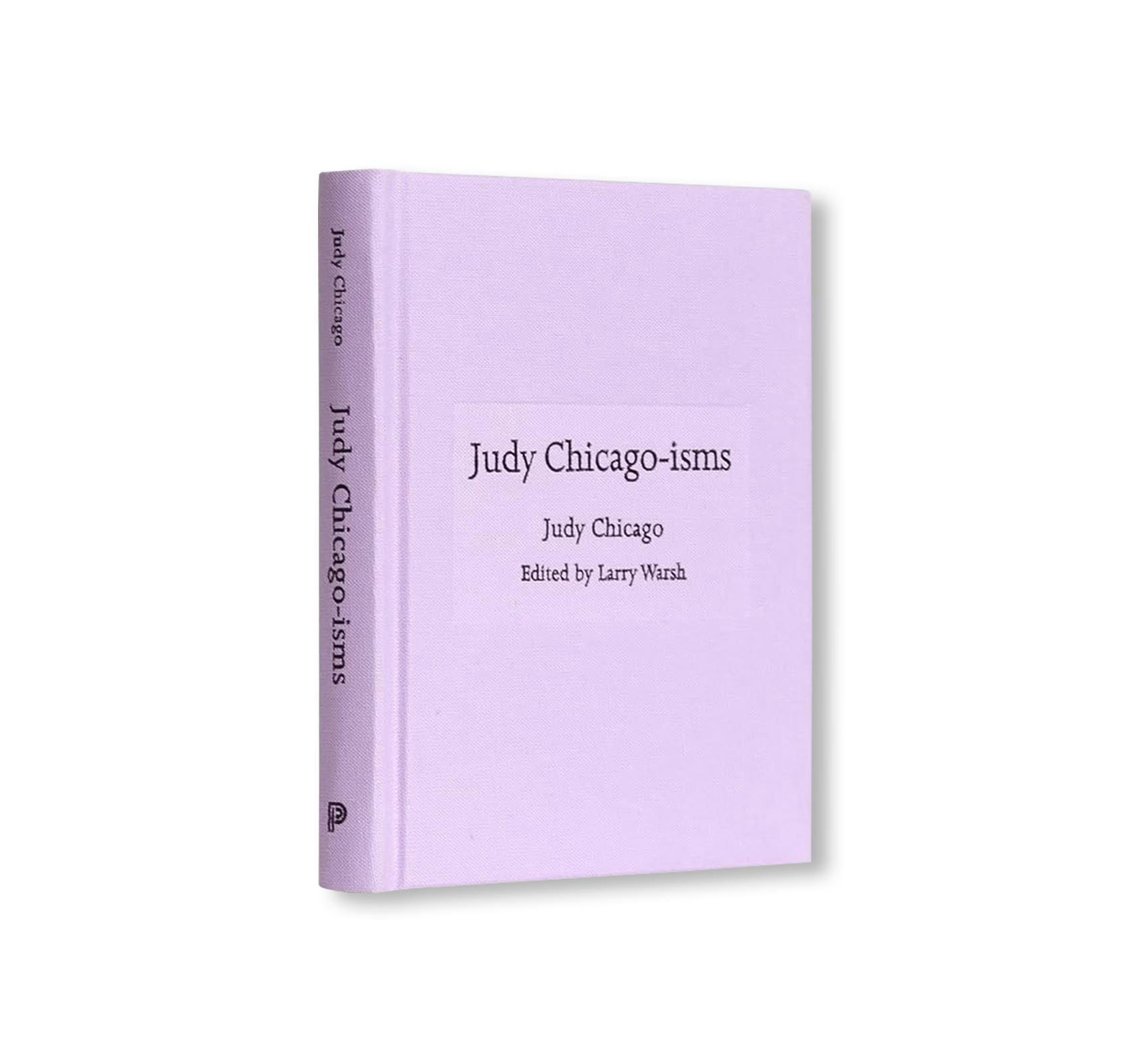 JUDY CHICAGO-ISMS
