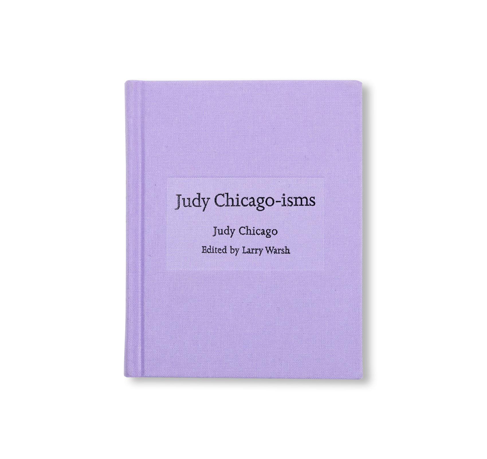 JUDY CHICAGO-ISMS