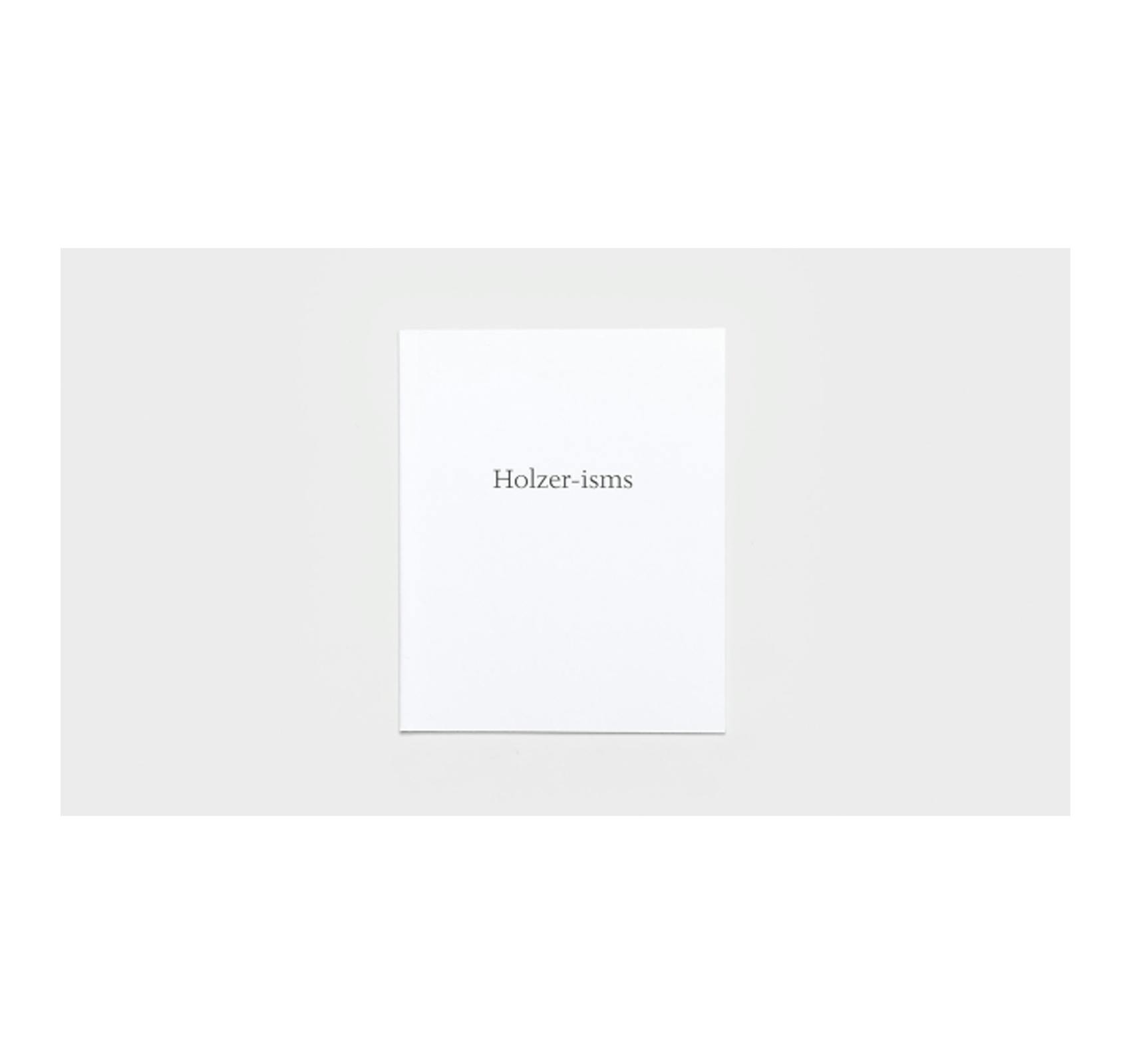 HOLZER-ISMS [ARTIST'S EDITION]