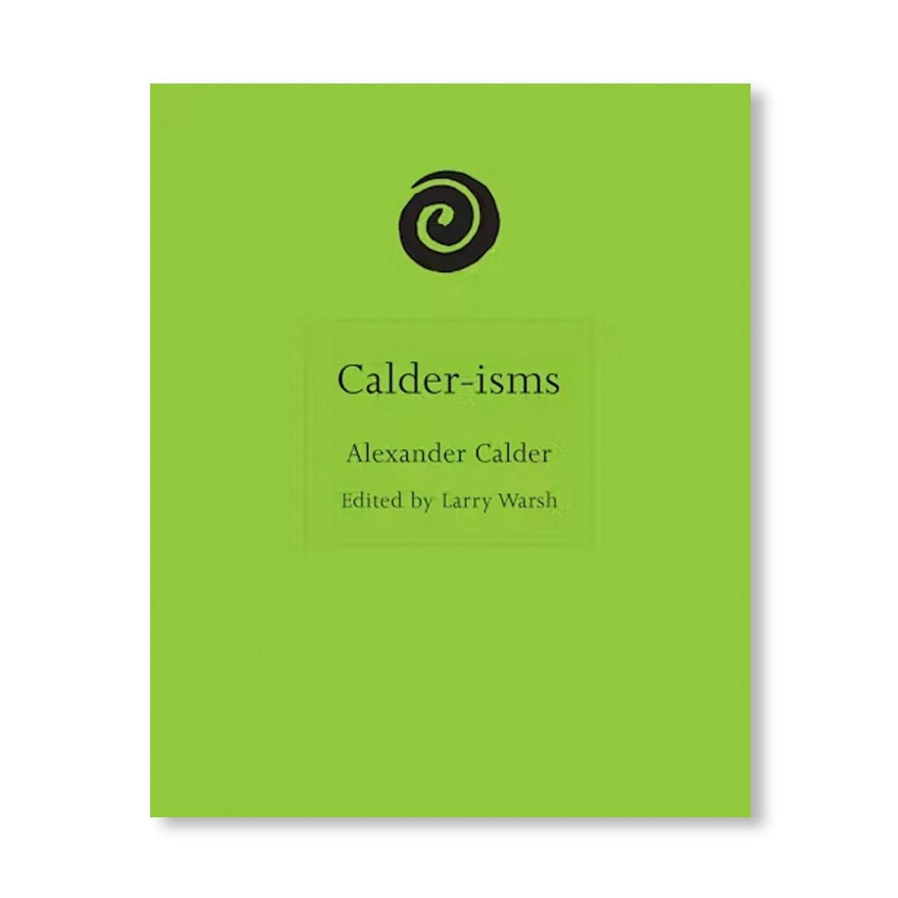 CALDER-ISMS