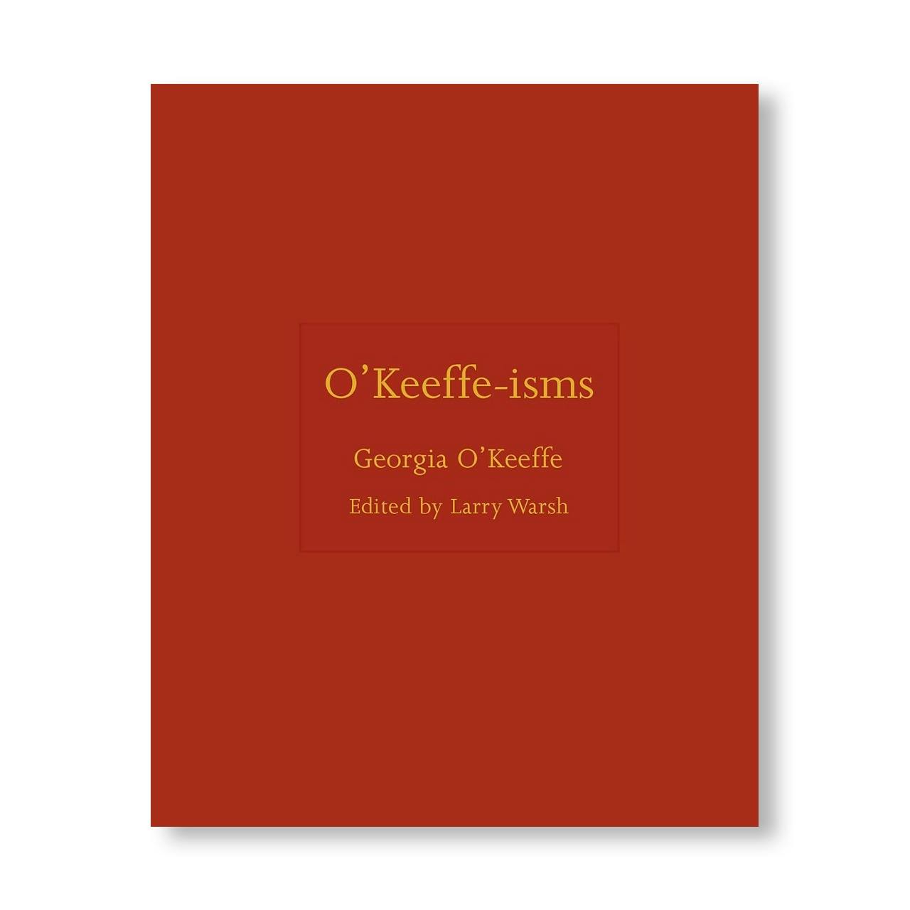 O'KEEFFE-ISMS