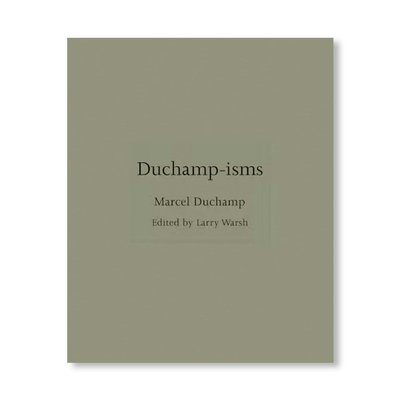 DUCHAMP-ISMS