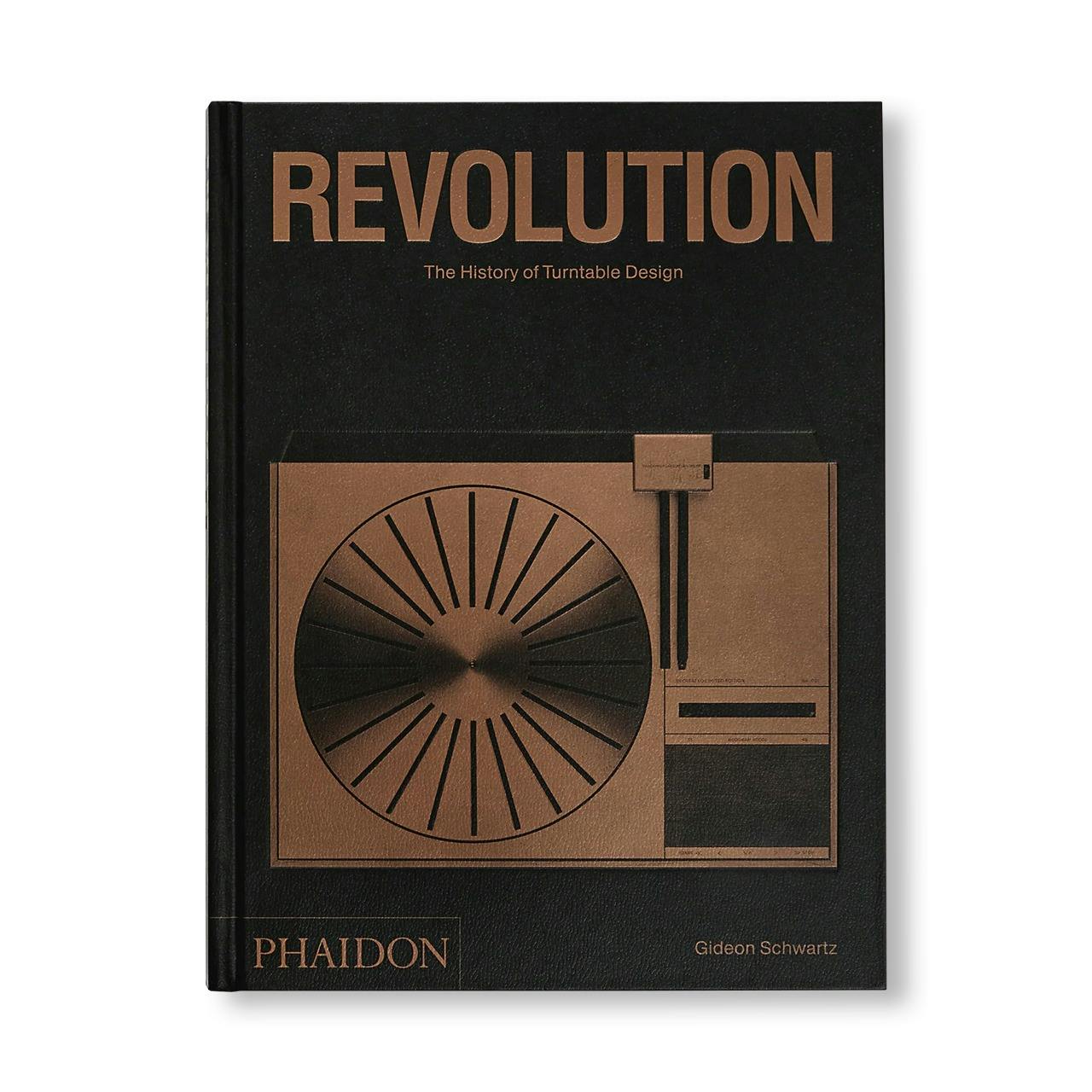 REVOLUTION: THE HISTORY OF TURNTABLE DESIGN