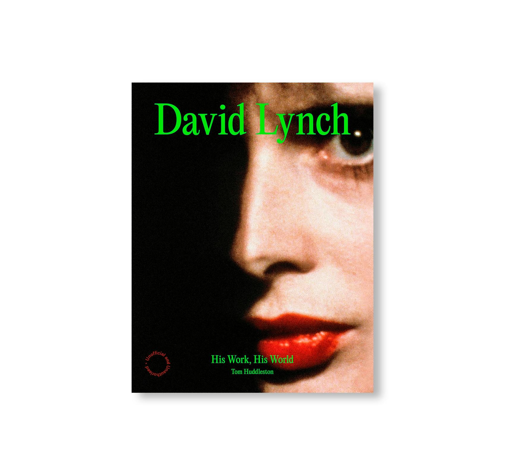 DAVID LYNCH: HIS WORK, HIS WORLD
