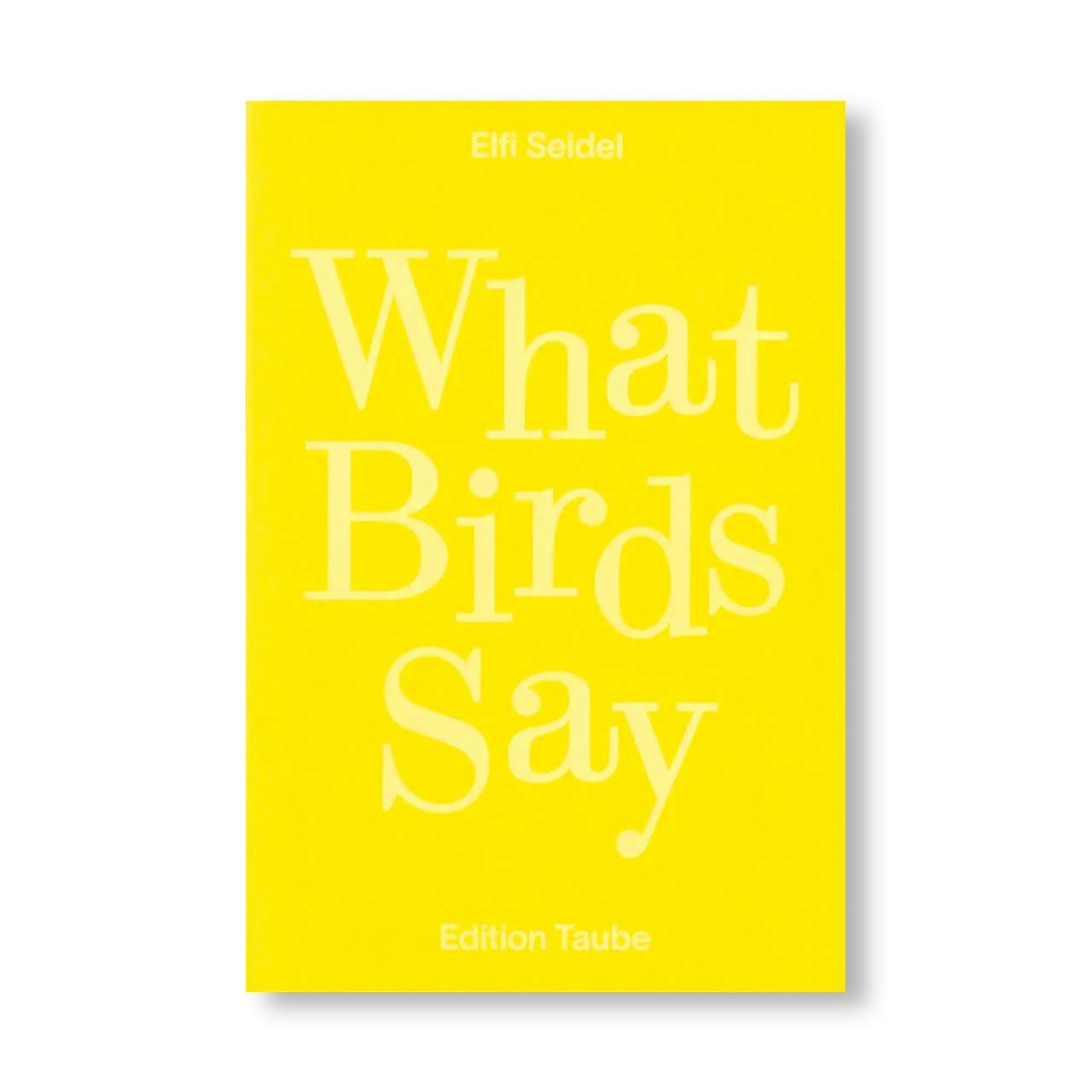 WHAT BIRDS SAY