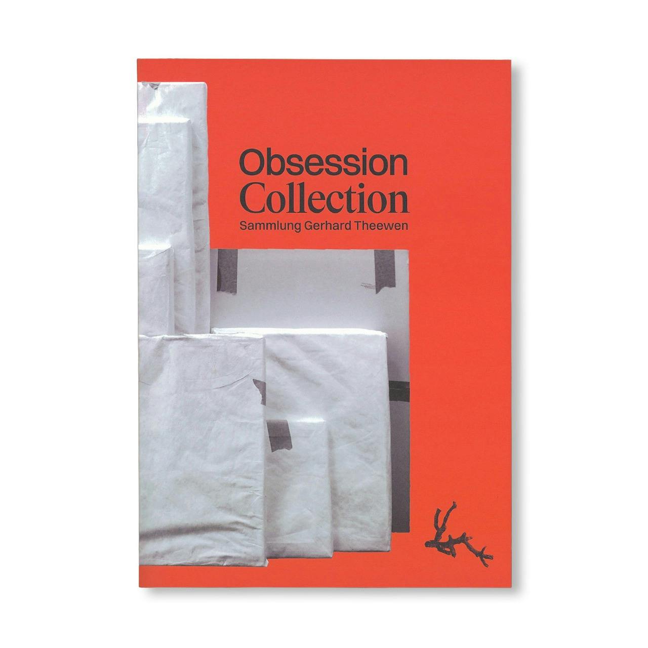 OBSESSION - COLLECTION: SAMMLUNG GERHARD THEEWEN
