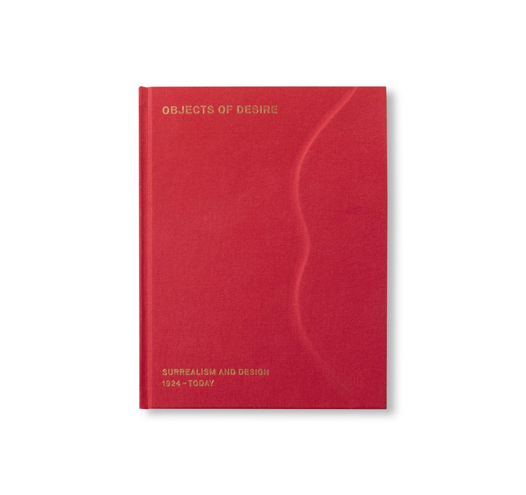 OBJECTS OF DESIRE: SURREALISM AND DESIGN 1924 – TODAY
