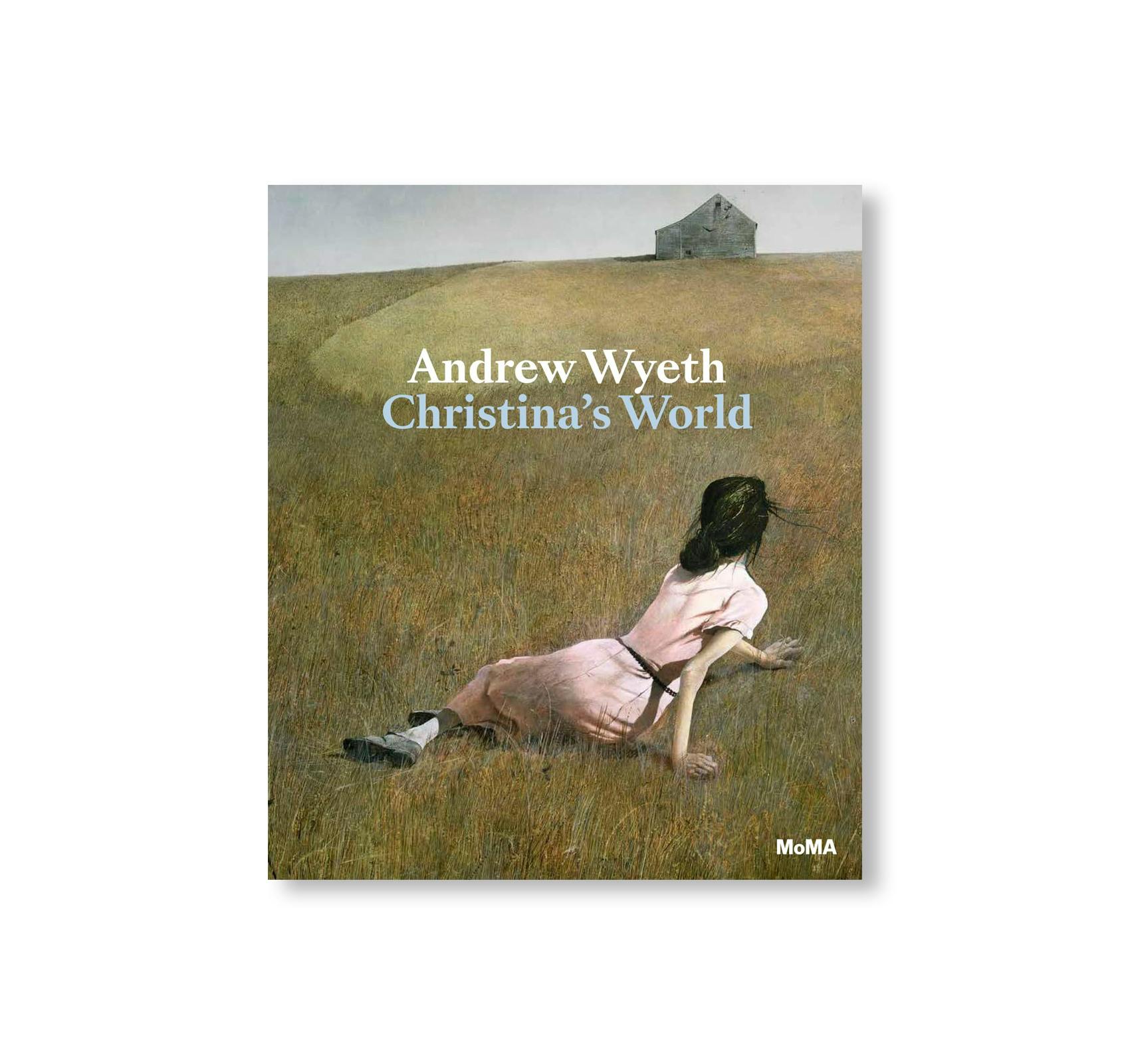 ANDREW WYETH: CHRISTINA'S WORLD [EXPANDED EDITION]