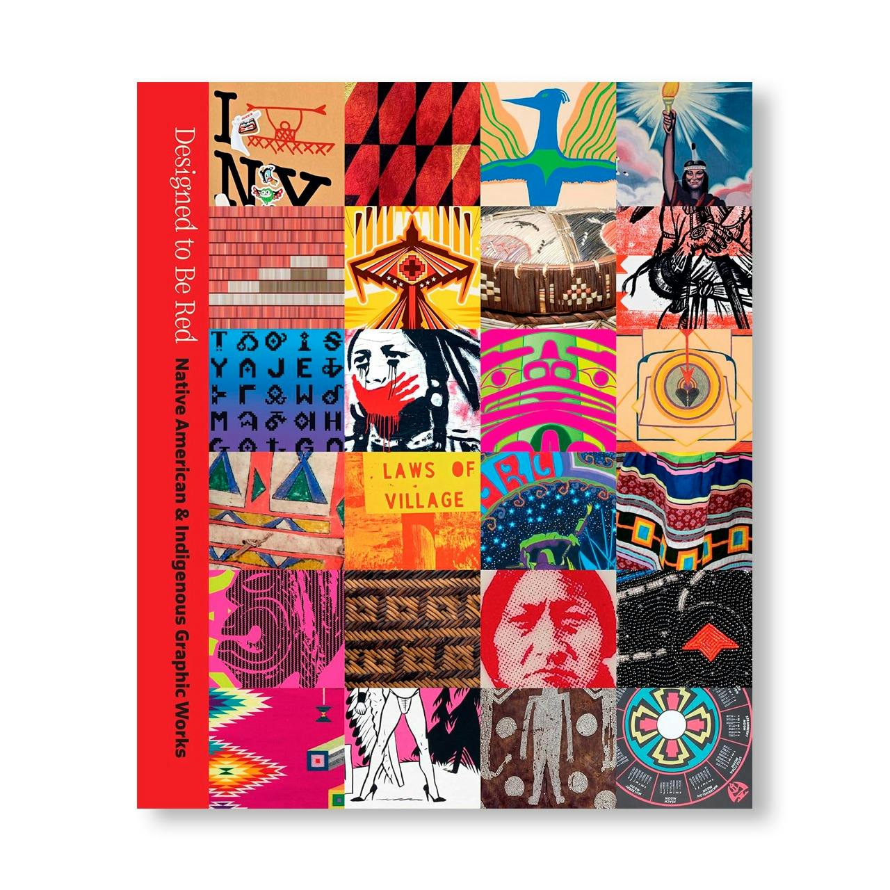 DESIGNED TO BE RED: NATIVE AMERICAN AND INDIGENOUS GRAPHIC WORK